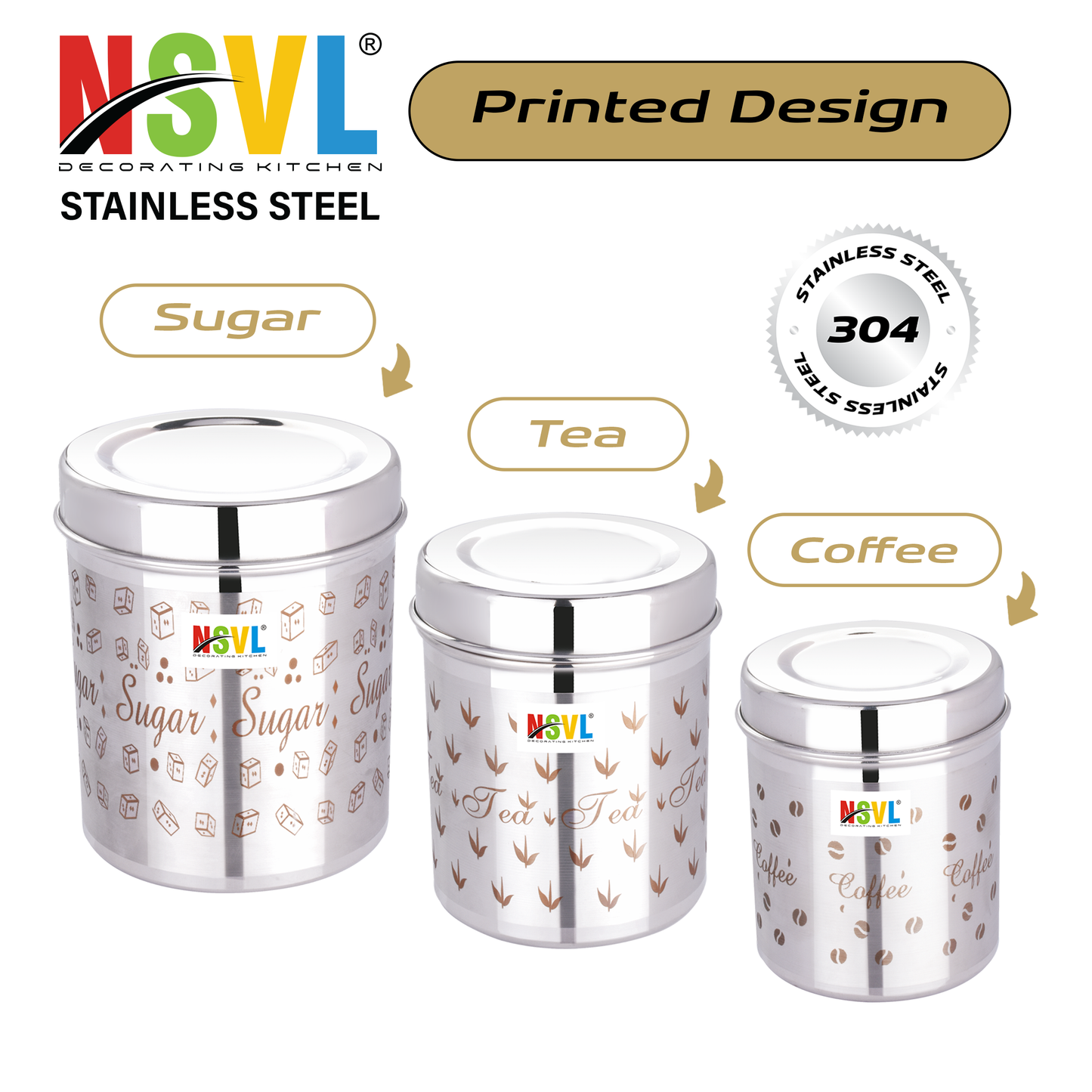 NSVL Stainless Steel Tea Coffee Sugar Containers Set of 3 | Steel Containers for kitchen | 3 Size Of Dabba 500ml , 350ml , 200ml